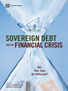 Sovereign Debt and the Financial Crisis (eBook): Will This Time Be Different?